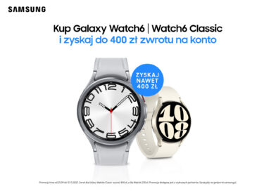 Aż do 400 PLN zwrotu przy zakupie najnowszych smartwatchy z serii Galaxy Watch6