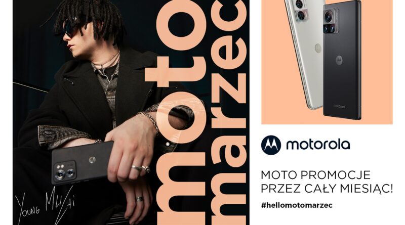 Wystartował moto marzec. 16 modeli smartfonów Motorola w promocyjnych cenach przez cały miesiąc