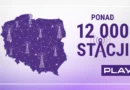 Play, lider rozwoju sieci telekomunikacyjnej w Polsce, ma już ponad 12 tysięcy stacji