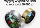 Odkryj świat z Galaxy! Weź udział w konkursie „Pary w RINGu”, pokaż jak dbasz o siebie i wygraj podróż na Fidżi!