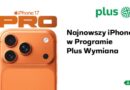 iPhone 17 Pro, iPhone Air, iPhone 17 już dostępne w Plus Wymianie