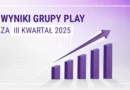Grupa Play w trzecim kwartale 2025