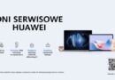 Huawei zaprasza na „Dni Serwisowe” – akcja powraca w 2026 roku!