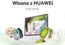 Wiosenne okazje na huawei.pl – nawet o 2000 zł taniej!