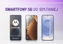 Smartfony do 50% taniej i nielimitowany internet w ofercie Play
